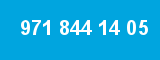 971 844 14 05